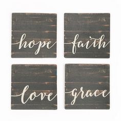 four wooden signs with the words hope, faith, love and grace