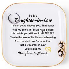 a daughter - in - law tray with a ring on it and the words, to my daughter - in - law i didn't get to choose you