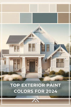 a house with the words top exterior paint colors for 2014