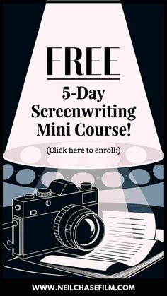 a black and white poster with the words free 5 day screen writing mini course