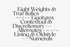 some type of font that is black and white with the words, eight weights & true rules