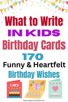 what to write in kids's birthday cards for 70 funny and hearty birthday wishes