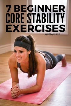 a woman is doing an exercise on a pink mat with the words 7 beginner core - stability exercises