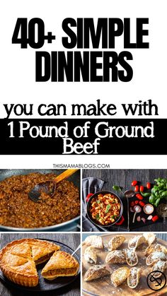 four different images with text that says 40 + simple dinners you can make with 1 pound of ground beef