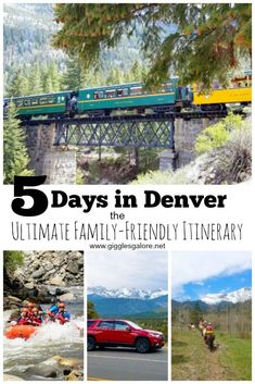 the ultimate family - friendly itinerary 5 days in denver, collaged with images of people on rafts and mountains