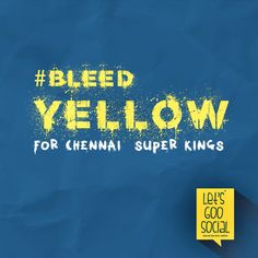 a blue background with the words bleed yellow for cinema super kings