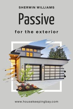 Passive SW 7064 for the Exterior by Sherwin-Williams Asphalt Roof, Exterior House Colors