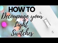 a light switch with the words how to decorate your light switches