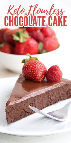 A slice of flourless keto chocolate cake with strawberries on top, on a white plate with a fork. No Flour Desserts, No Flour Cake, Keto Flourless Chocolate Cake, Flourless Cakes, Keto 2023, Coconut Flour Cakes, Sugar Free Fudge, Chocolate Decadence