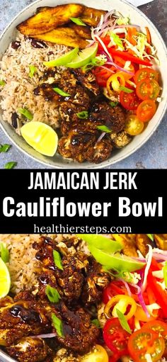 two bowls filled with meat and vegetables on top of each other, next to the words jamaican jerk cauliflower bowl