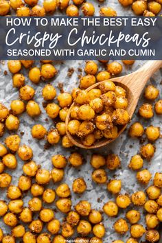 roasted chickpeas in a wooden spoon with text overlay that reads how to make the best easy crispy chick peas seasoned with garlic and cumin