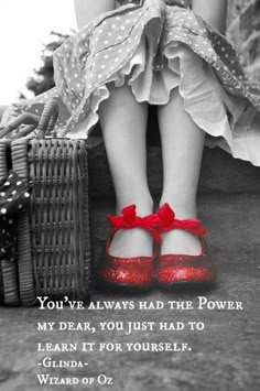 a woman's feet with red shoes and a quote on it that reads, you've always had the power my dear, you just had to learn it for yourself