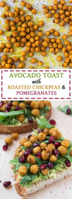 toasted bread with roasted chick peas and pomegranates