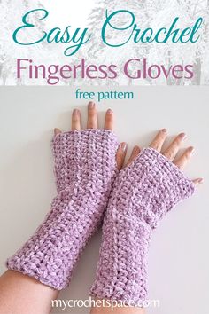 an easy crochet fingerless gloves pattern with text