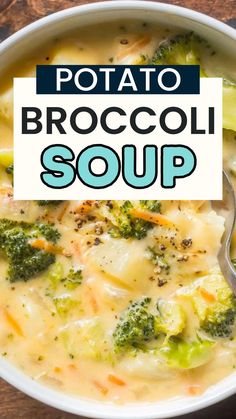 broccoli soup in a white bowl with a spoon on the side and text overlay reading potato broccoli soup