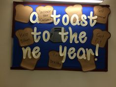 a sign that says, a toast to the new year