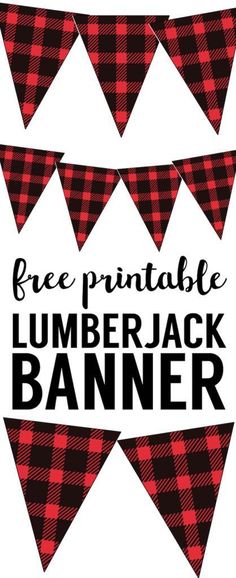 a red and black buffalo printable lumber banner with the words free printable lumber banner