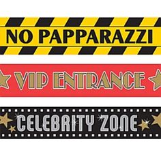 there are three ribbons that say no paparazzi, vd entrance and celebrity zone