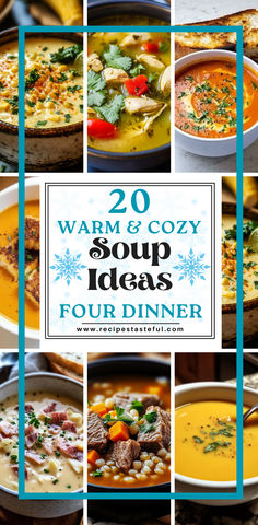 various soups with the words warm and cozy on them in blue squares overlay