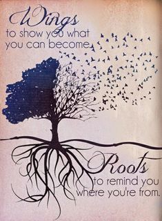 a tree with birds flying over it and the words wings to show what you can become roots