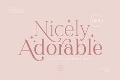 the font and typeface for nicely adorable is displayed on a pink background