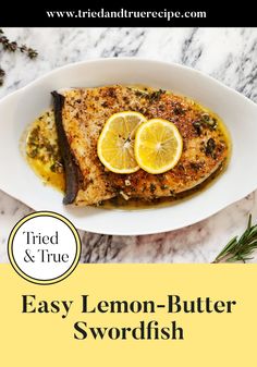 lemon butter swordfish on a white plate