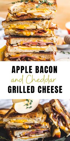 an apple bacon and cheddar grilled cheese sandwich stacked on top of each other