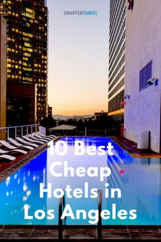 the top 10 best cheap hotels in los angeles