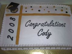 a sheet cake with congratulationss on it and a graduation cap sitting on top of it