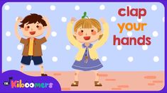 two children standing next to each other with the words clap your hands