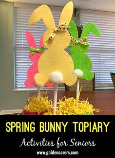 an easter bunny topiary sitting in hay with the words, spring bunny topiary activities for seniors