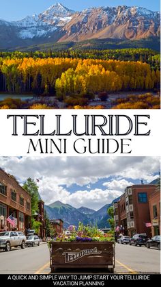 the telluride mini guide is shown with mountains in the background and cars parked on the road