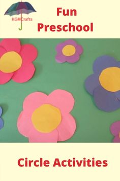 paper flowers and an umbrella on a green surface with the words fun preschool circle activities