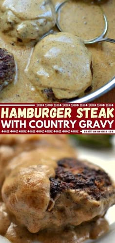 hamburger steak with country gravy is shown in two different pictures, and the same one has meat patties on it