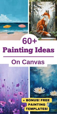 the cover of 60 + painting ideas on canvass with text overlaying it