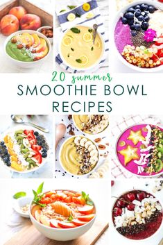 20 summer smoothie bowl recipes that are healthy and easy to make with fresh fruit