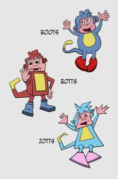 three cartoon characters with the words boots, bots, and zota's