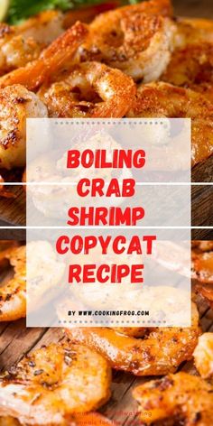 grilled shrimp with the words boiling crab shrimp copycat recipe