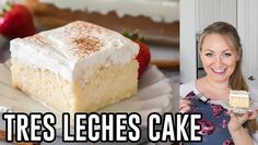 a woman holding a piece of cake in front of her and the words tres leches cake