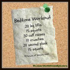 a piece of paper with the words bedtime workout written on it and pinned to a cork notice board