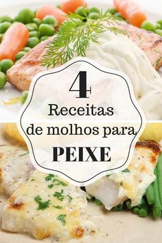 four different types of food with the words 4 receitas de molhos para pexe