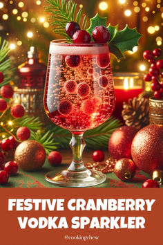 A glass of Festive Cranberry Vodka Sparkler, a sparkling red cocktail garnished with fresh cranberries and a sprig of rosemary. Cranberry Vodka Holiday Drink, Vodka And Cranberry Juice, Vodka Cranberry, Cranberry Lime Vodka, Vodka Cranberry Sprite, Pure Cranberry Juice