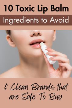 lip balm ingredients to avoid Lip Balms For Dry Lips, Sore Lips, Sugar Lip Balm