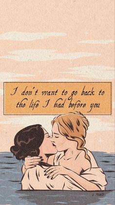 two people are kissing in the water with a sign above them that says i don't want to go back to this life i had before you