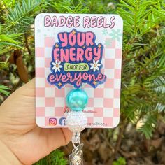 Your energy is not for everyone Badge Reels - MaiCre8tions Pin Keychain, Baby Mickey Mouse, Antibacterial Soap, Work Badge, Baby Mickey, Disney Character, Phone Grips, Belt Clip, Uv Resin