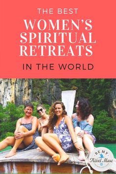 the best women's ritual retreats in the world, with text overlay