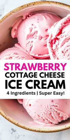 strawberry ice cream in a bowl with text overlay reading strawberry cottage cheese ice cream 4 ingredients i super easy