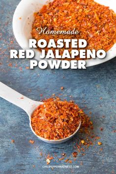 homemade roasted red jalapeno powder in a white spoon with the title above it