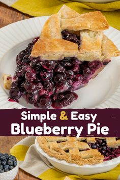 blueberry pie with text overlay that reads, simple and easy blueberry pie