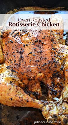 roasted rotissee chicken in a roasting pan with text overlay that reads oven roasted rotissee chicken